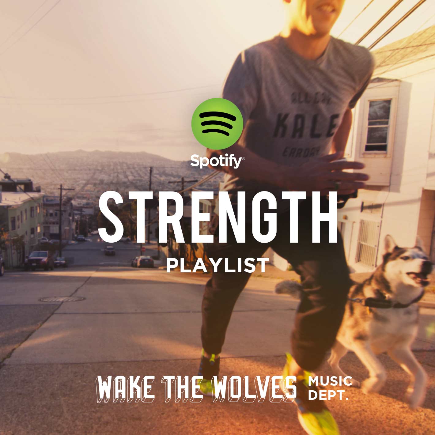 Wake the Wolves | Spotify Playlist | Strength